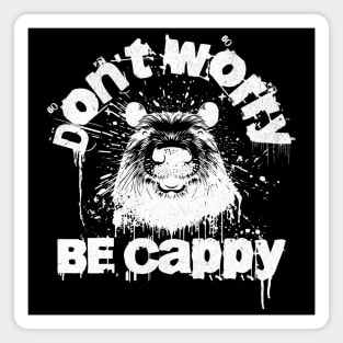 Don't Worry be Cappy Magnet